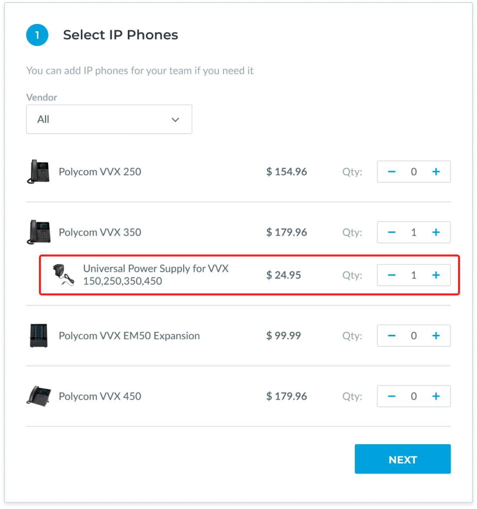 When you add a phone to your order, we automatically add a power supply. You can remove it if you already have a Power Over Ethernet (POE) switch or injector for the phone.